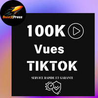 100 000 Vues TikTok - BoostXPress